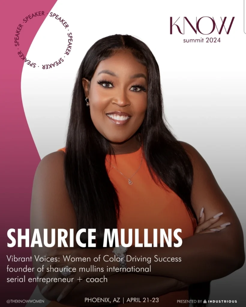 Event poster for KNOW Summit 2024 featuring Dr. Shaurice Mullins, entrepreneur and coach, speaking on women of color driving success in Phoenix, Arizona.