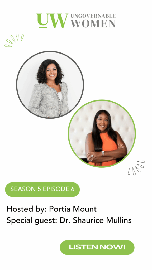Promotional graphic for Season 5 Episode 6 of a leadership podcast hosted by Portia Mount with special guest Dr. Shaurice Mullins, discussing personal empowerment and success.